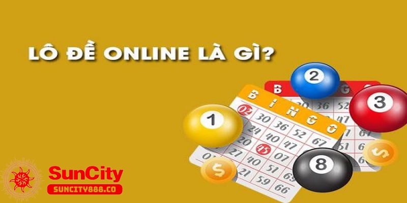 Thế nào là đánh lô đề online?